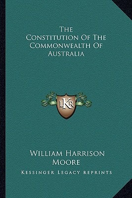 The Constitution Of The Commonwealth Of Australia