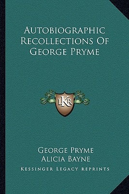 Autobiographic Recollections of George Pryme