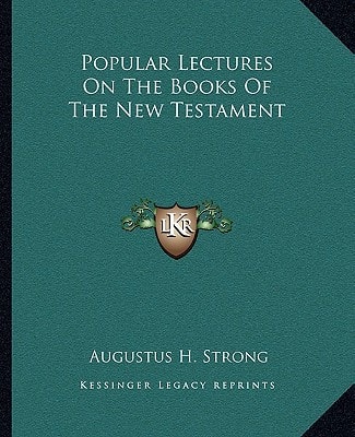 Popular Lectures On The Books Of The New Testament
