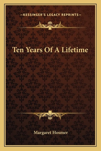 Ten Years Of A Lifetime