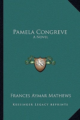 Pamela Congreve: A Novel