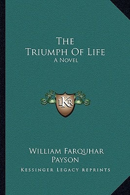 The Triumph Of Life: A Novel