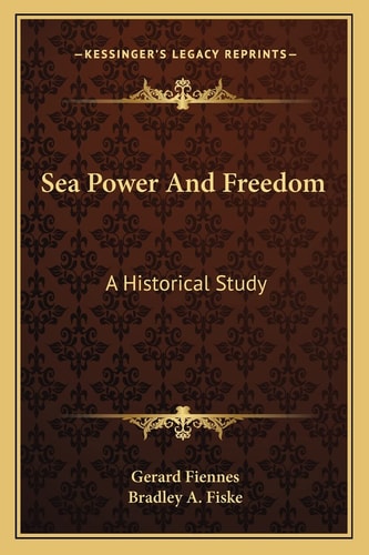 Sea Power And Freedom: A Historical Study