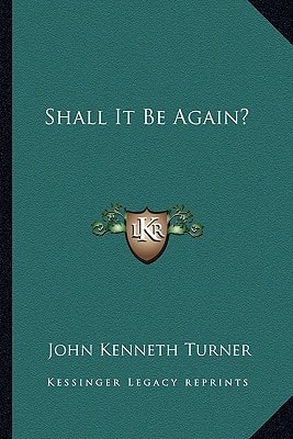 Shall It Be Again?