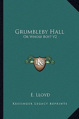 Grumbleby Hall: Or Whose Boy? V2
