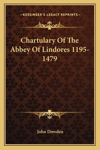 Chartulary Of The Abbey Of Lindores 1195-1479