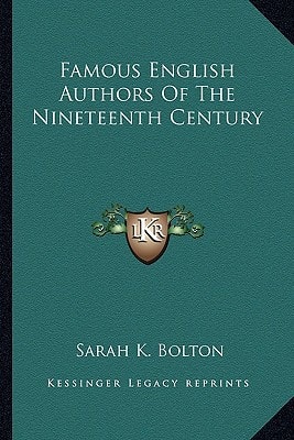 Famous English Authors Of The Nineteenth Century