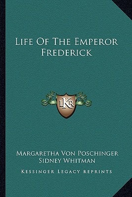 Life Of The Emperor Frederick