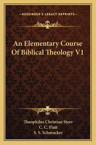 An Elementary Course Of Biblical Theology V1