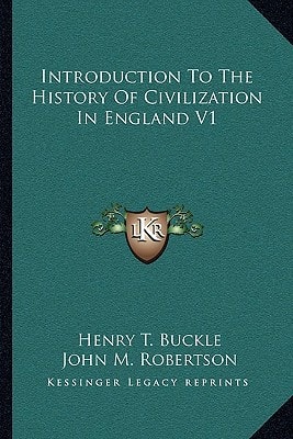 Introduction To The History Of Civilization In England V1