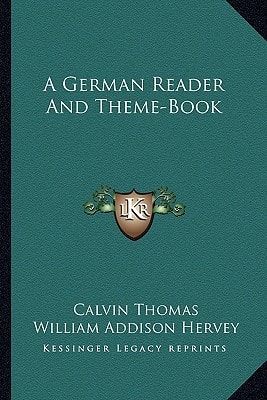 A German Reader And Theme-Book