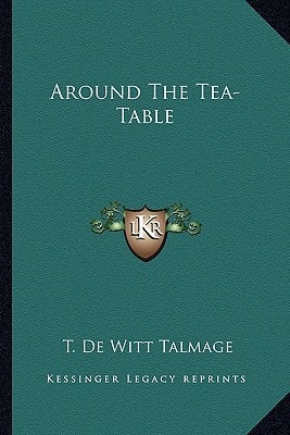 Around The Tea-Table