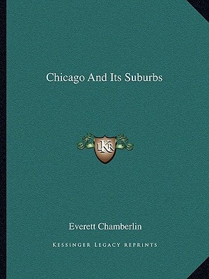 Chicago And Its Suburbs