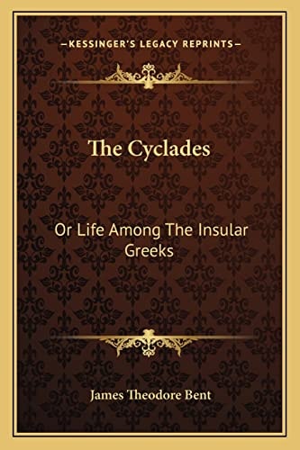 The Cyclades: Or Life Among The Insular Greeks