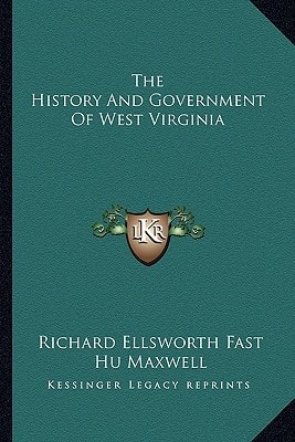 The History And Government Of West Virginia
