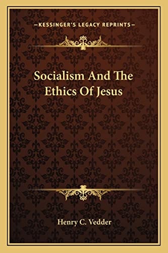 Socialism And The Ethics Of Jesus