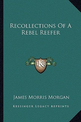 Recollections Of A Rebel Reefer