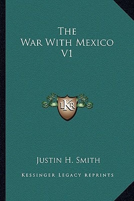 The War With Mexico V1