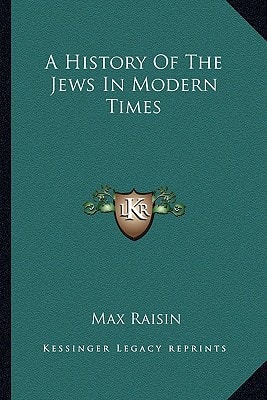 A History Of The Jews In Modern Times