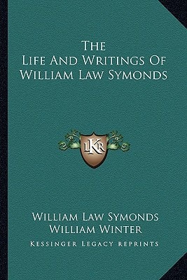 The Life And Writings Of William Law Symonds