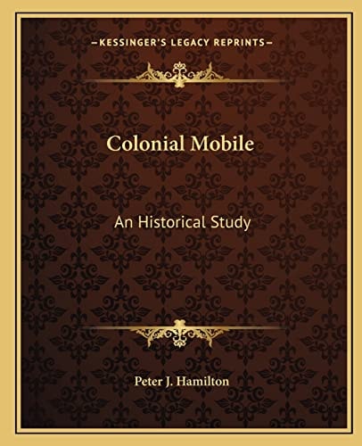 Colonial Mobile: An Historical Study