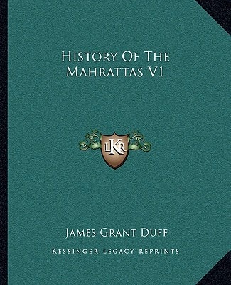 History Of The Mahrattas V1