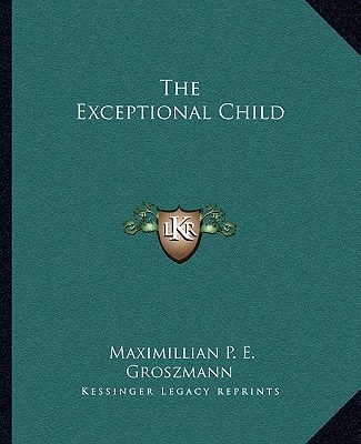 The Exceptional Child