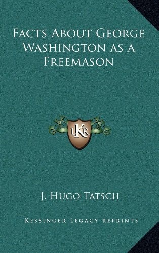 Facts About George Washington as a Freemason
