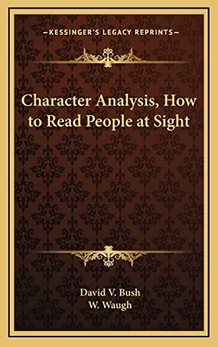Character Analysis, How to Read People at Sight