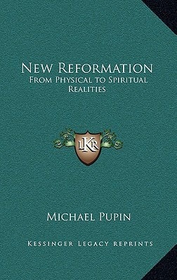 New Reformation: From Physical to Spiritual Realities