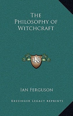 The Philosophy of Witchcraft