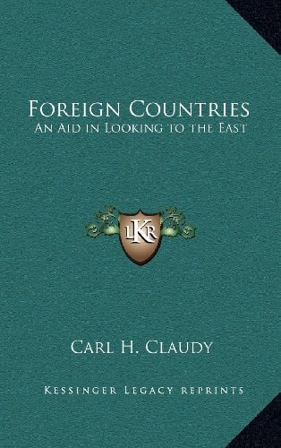 Foreign Countries: An Aid in Looking to the East