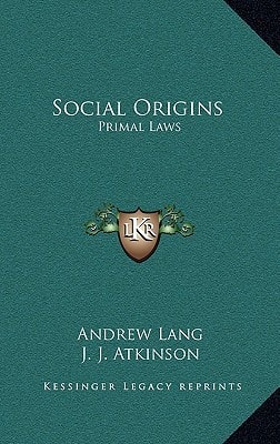 Social Origins: Primal Laws