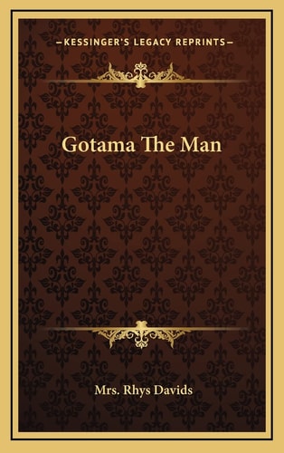 Gotama The Man