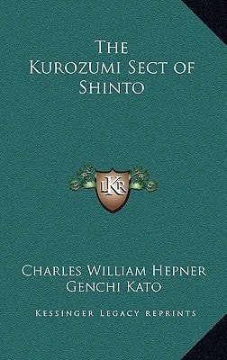 The Kurozumi Sect of Shinto
