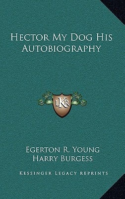 Hector My Dog His Autobiography