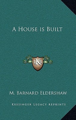 A House is Built