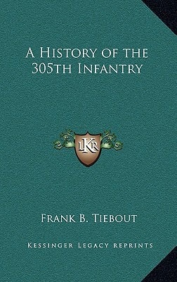 A History of the 305th Infantry