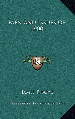 Men and Issues of 1900