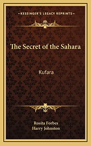 The Secret of the Sahara: Kufara