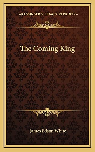 The Coming King