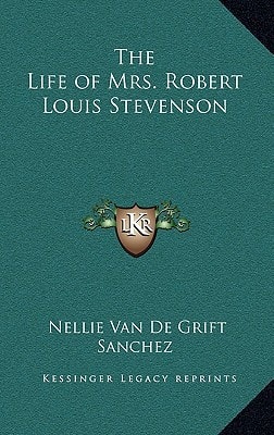 The Life of Mrs. Robert Louis Stevenson