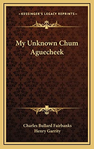 My Unknown Chum Aguecheek