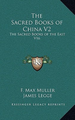 The Sacred Books of China V2: The Sacred Books of the East V16