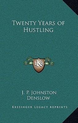Twenty Years of Hustling