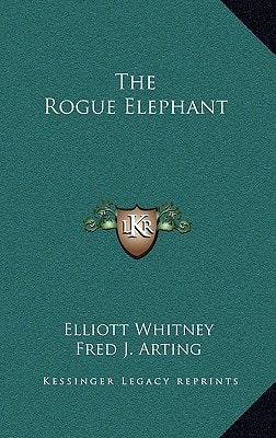 The Rogue Elephant