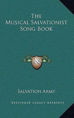 The Musical Salvationist Song Book