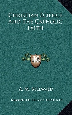 Christian Science And The Catholic Faith