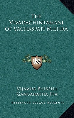 The Vivadachintamani of Vachaspati Mishra