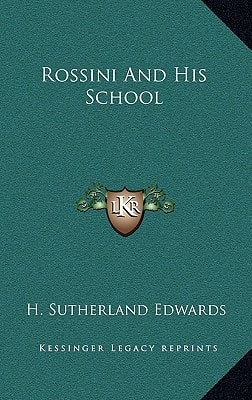 Rossini And His School